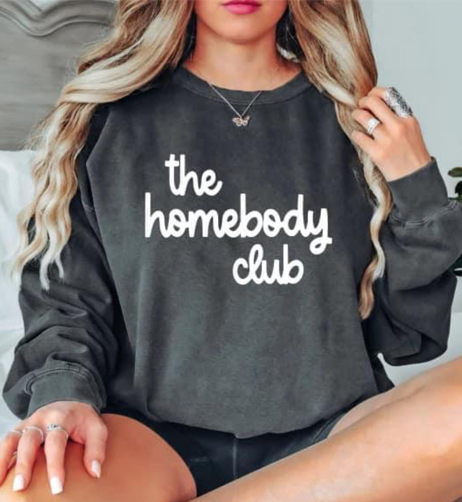 Homebody tee/sweatshirt