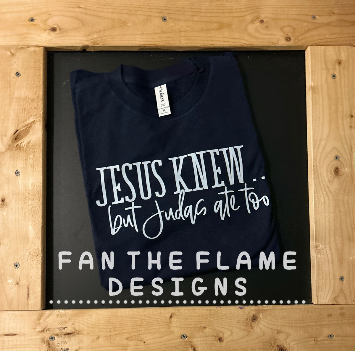 Jesus Knew tee/sweatshirt