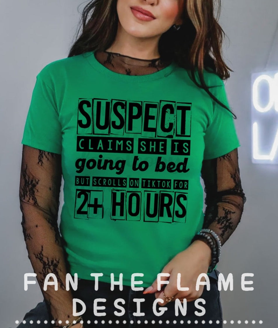 Suspect claims she is going to be/actually tiktok tee/sweatshirt