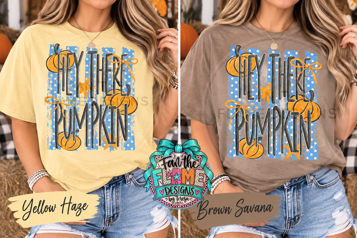 Hey There Pumpkin