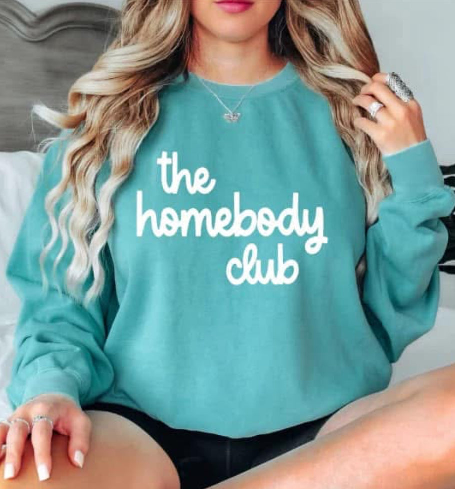 Homebody tee/sweatshirt