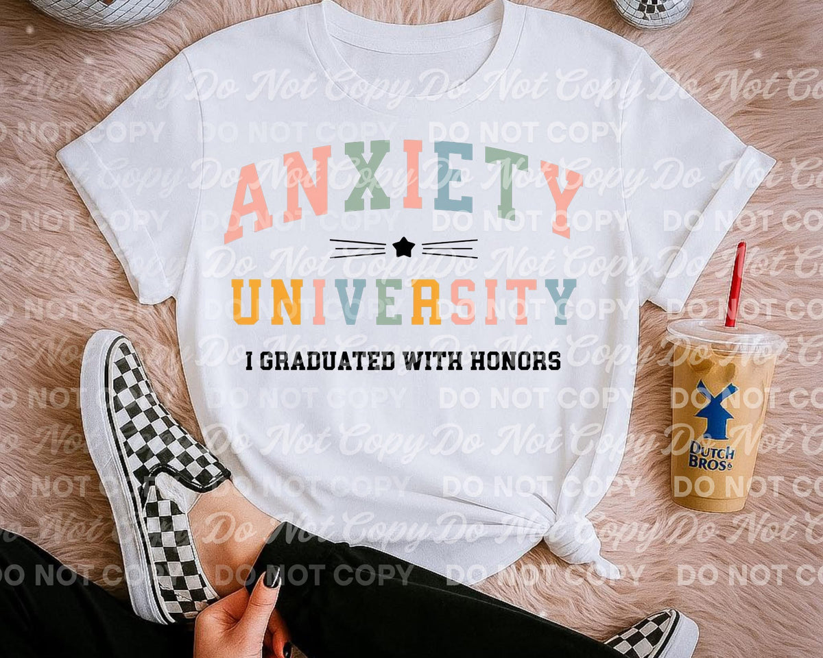 Anxiety University Tee/Sweatshirt