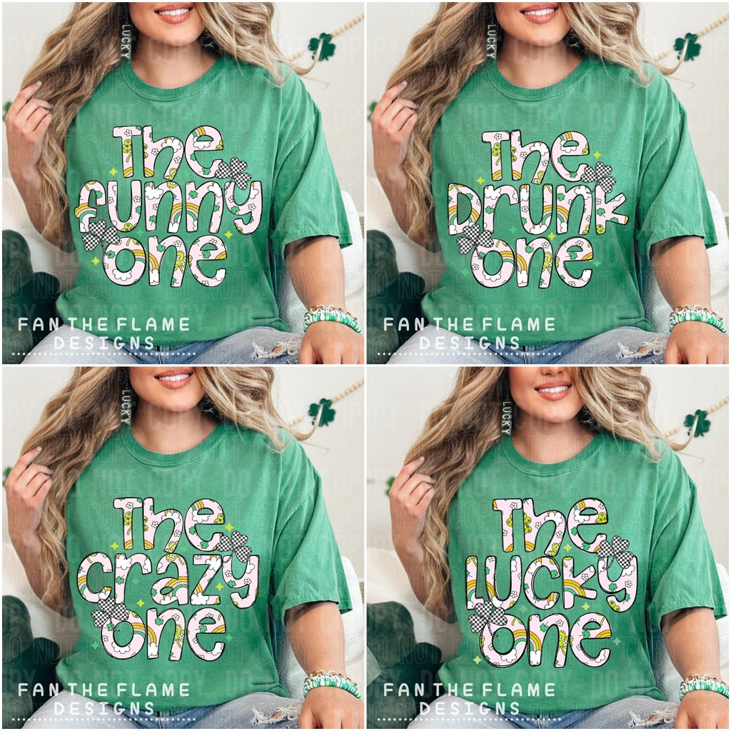The ____ one - St. Patricks Day Style tee/sweatshirt