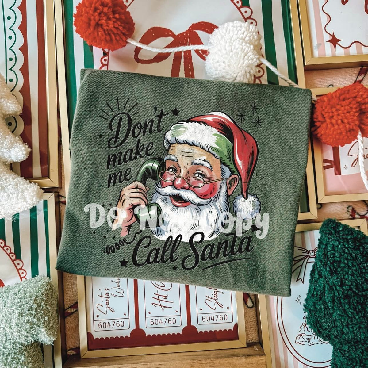 Don’t make me call Santa Short/Long/Sweatshirt