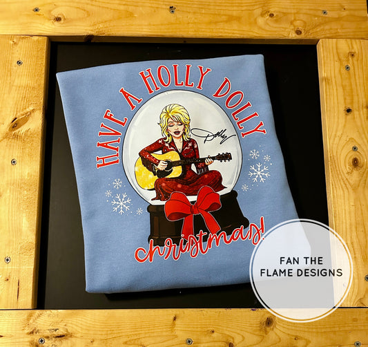 Have a Holly Dolly Christmas Snowglobe Short/Long/Sweatshirt